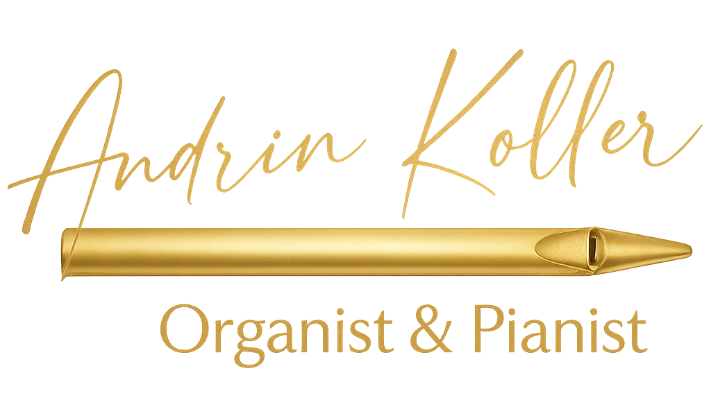 Andrin Koller - Organist & Pianist